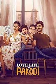 Love Life And Pakodi (2021)